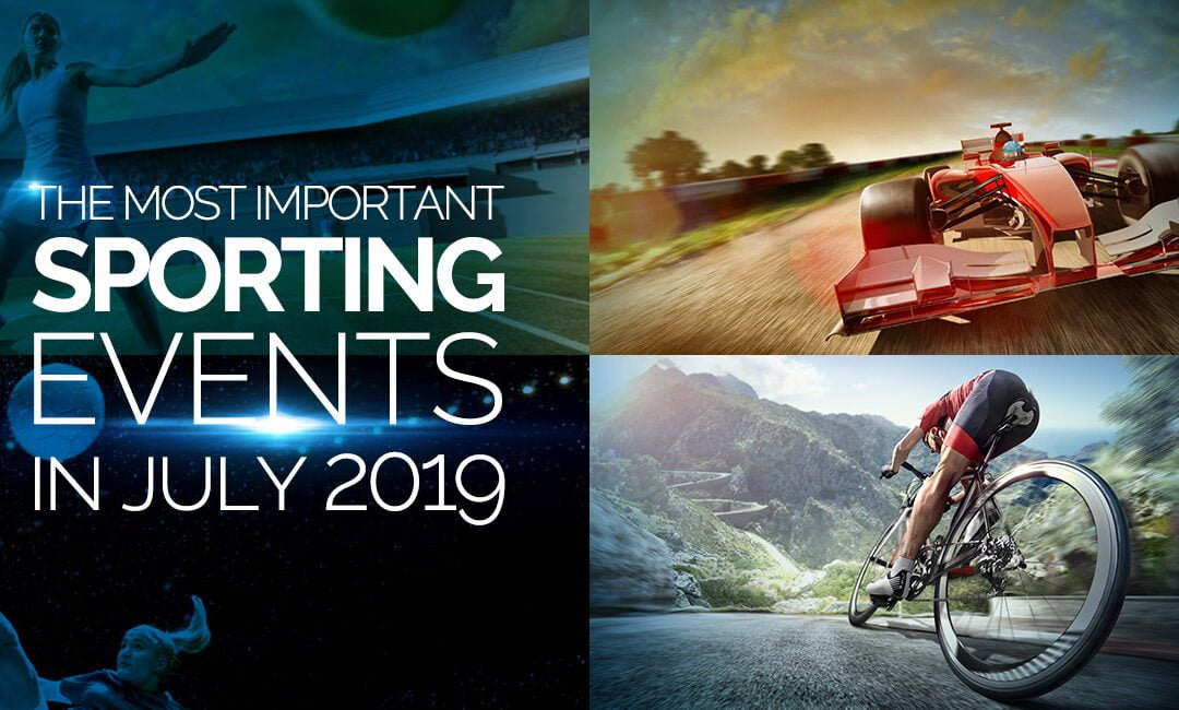 The most important sporting events to follow in July 2019
