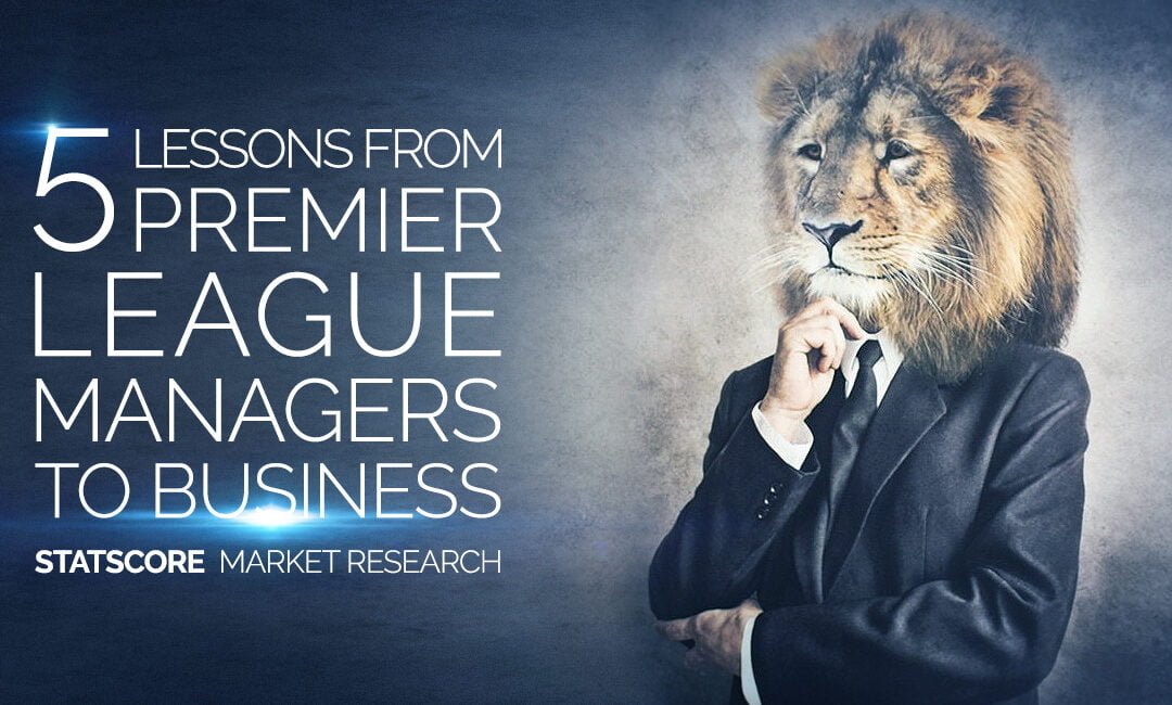 5 lessons from Premier League managers to business