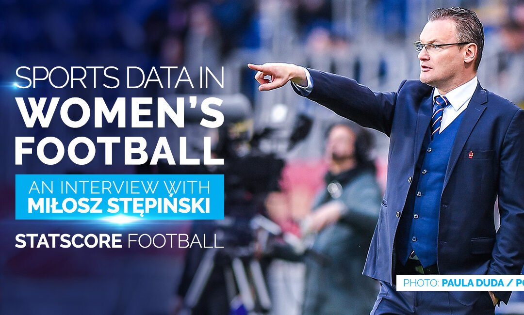 How does sports data work in women’s football? An interview with Miłosz Stępiński