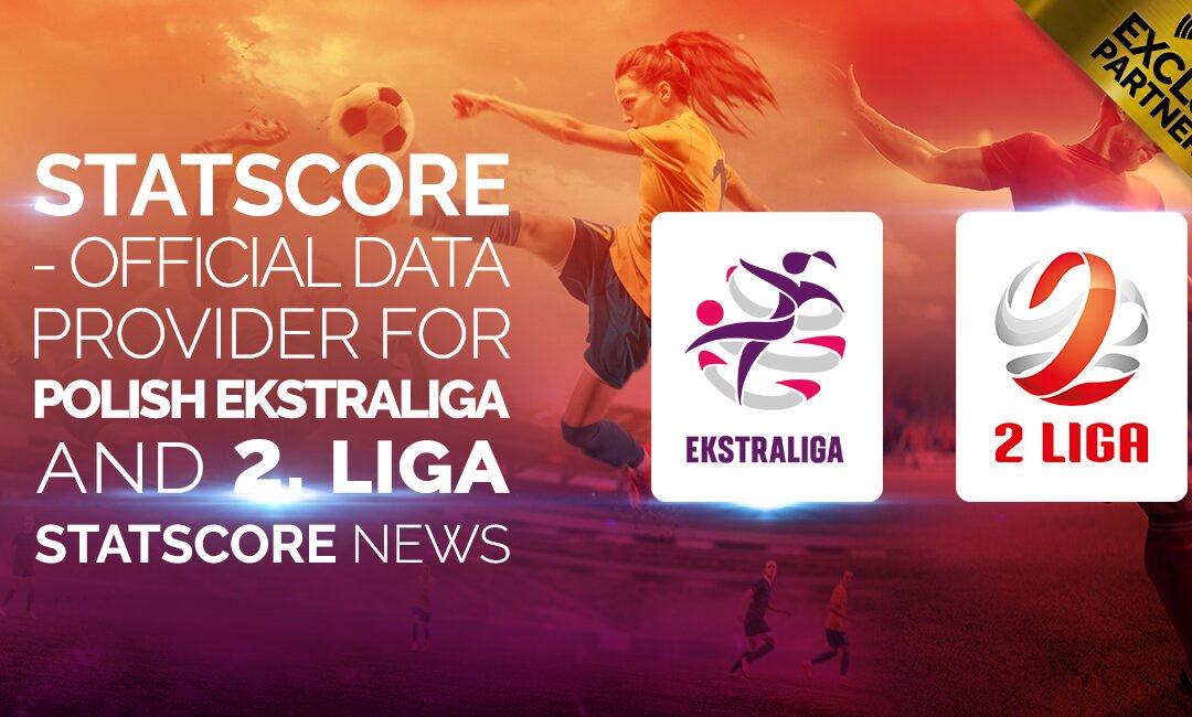 STATSCORE becomes official data provider for Polish Ekstraliga and 2. Liga